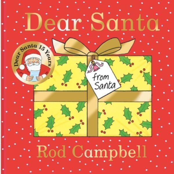 Dear Santa – 15th Anniversary Edition, by Rod Campbell